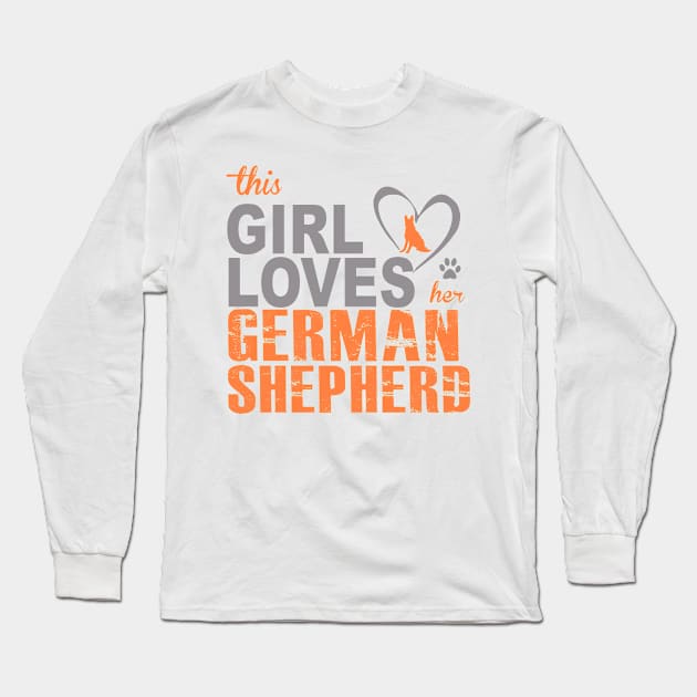 This girl lover her German Shepherd Dog! Especially for GSD owners! Long Sleeve T-Shirt by rs-designs